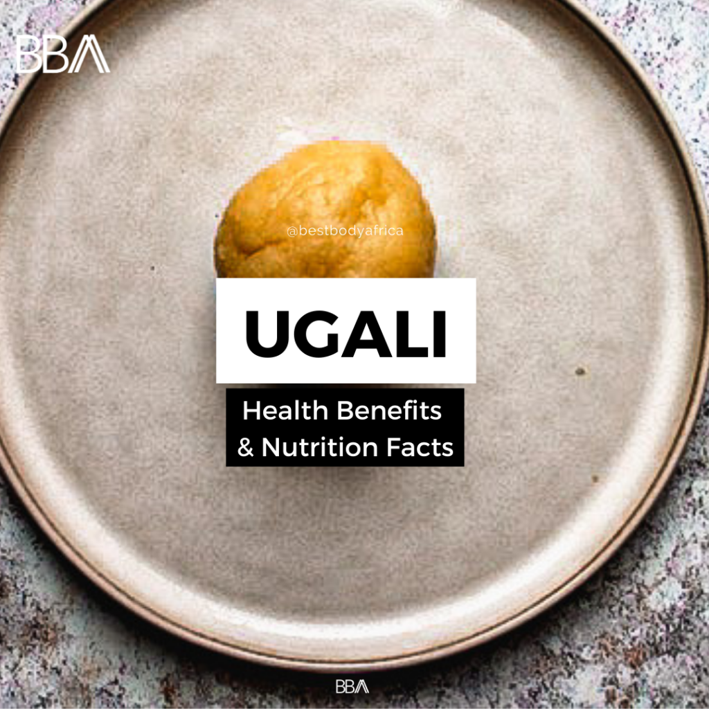 Ugali Health Benefits Nutrition Facts Best Body Africa